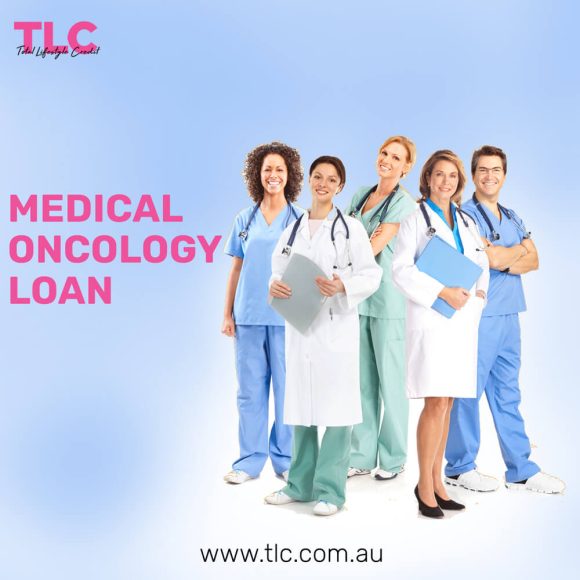 Keep Yourself Healthy With Medical Oncology Loan