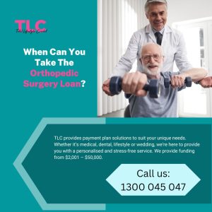 Orthopedic Surgery Loan – When Can We Take?